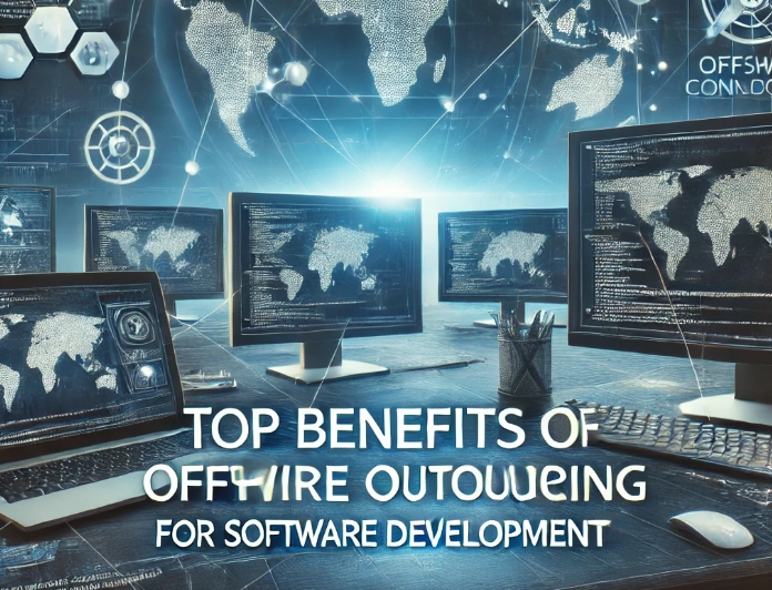 Top Benefits of Offshore Outsourcing for Software Development